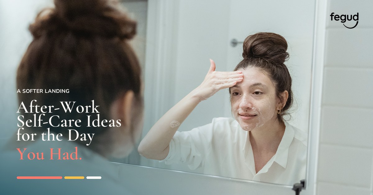 Self-care ideas after work, including skincare and a quiet reset at home